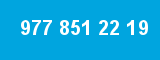 977 851 22 19